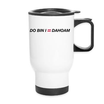 do bin i dahoam 01 - Thermal mug with handle - white - Front