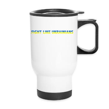 Combattez comme les Ukrainiens - Tasse isotherme avec poignée - blanc - Devant