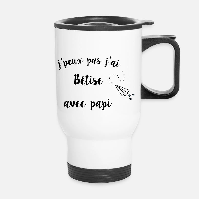I can not be stupid with papi - Thermal mug with handle - white