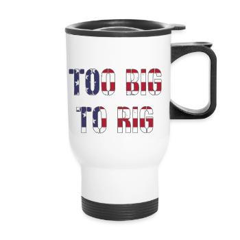 TROP GRAND POUR ÊTRE TRUQUÉ 2024 - Tasse isotherme avec poignée - blanc - Devant