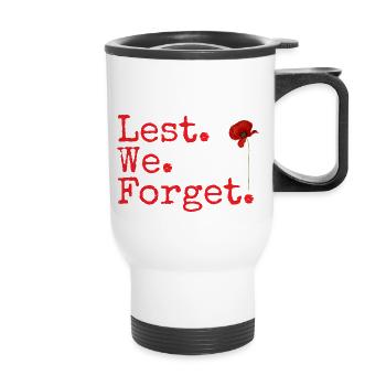 Damit nicht. Wir. Vergessen. Geschenke zum Gedenktag. Roter Mohn - Thermobecher mit Tragegriff - Weiß - Vorne