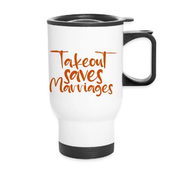Takeout Saves Marriages 2 - Thermobecher mit Tragegriff - Weiß - Vorne