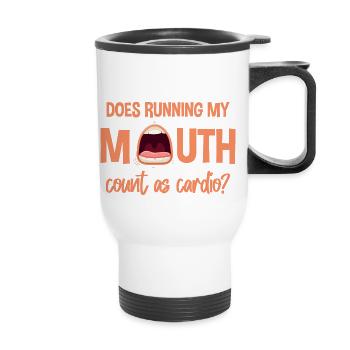 Does Running My Mouth Count As Cardio 4 - Thermal mug with handle - white - Front