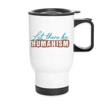 Let There Be Humanism - Thermobecher mit Tragegriff - Weiß - Vorne