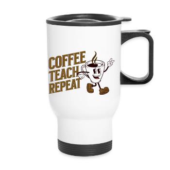 Coffee Teach Repeat - Thermal mug with handle - white - Front