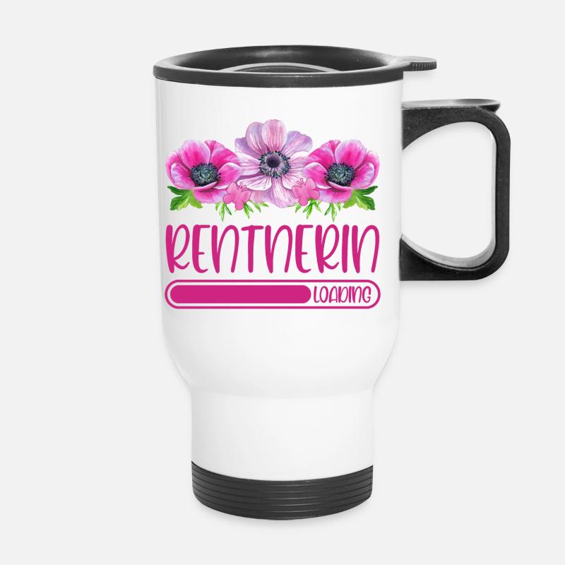 Rentnerin Loading Rente Ruhestand Rentner Blumen - Thermobecher mit Tragegriff - Weiß