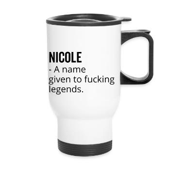 Nicole a Name Given to Fucking Legends - Thermal mug with handle - white - Front