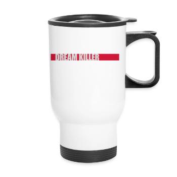 dream killer pessimists quote - Thermal mug with handle - white - Front