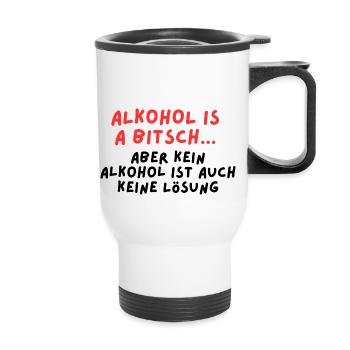 L’alcool est un BITSCH - Tasse isotherme avec poignée - blanc - Devant