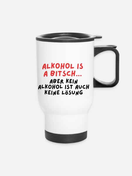 Alkohol is a BITSCH - Thermobecher mit Tragegriff - Weiß