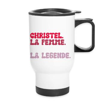 Christel, die Frau, der Mythos, die Legende, das Geschenk - Thermobecher mit Tragegriff - Weiß - Vorne