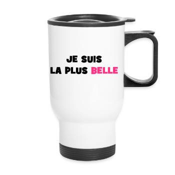 Je suis la plus belle - Tasse isotherme avec poignée - blanc - Devant
