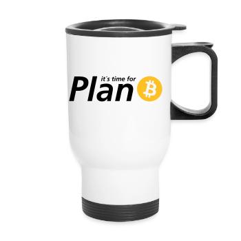 Time for plan B - Thermal mug with handle - white - Front