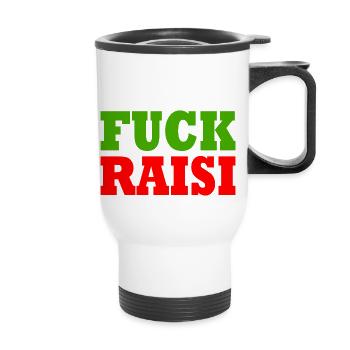 Fuck raisi - Thermobecher mit Tragegriff - Weiß - Vorne