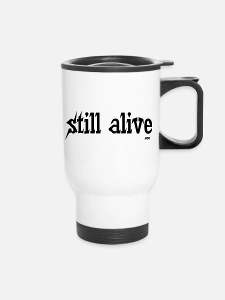still alive - Thermobecher mit Tragegriff - Weiß