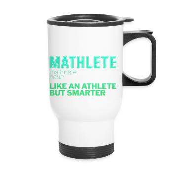 Mathlete Like An Athlete But Smarter 2 - Thermal mug with handle - white - Front