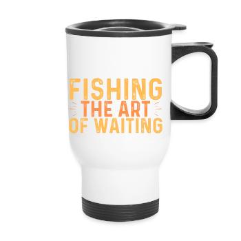 Fishing The Art Of Waiting - Anglerdesign - Thermobecher mit Tragegriff - Weiß - Vorne