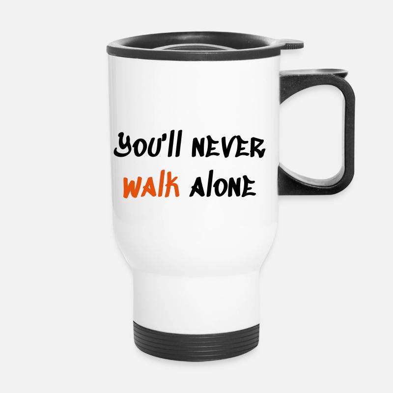 You ll never walk alone - Thermal mug with handle - white
