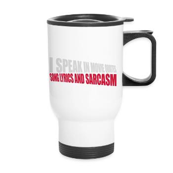 speak lyrics and sarcasm - Thermal mug with handle - white - Front