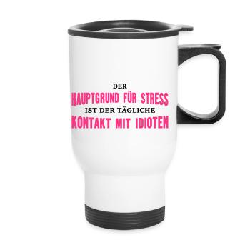 Hauptgrund für Stress - Thermobecher mit Tragegriff - Weiß - Vorne