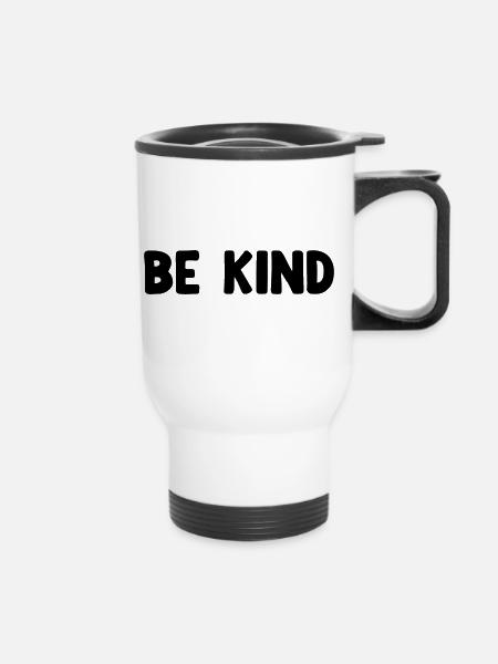 Be Kind - Thermobecher mit Tragegriff - Weiß