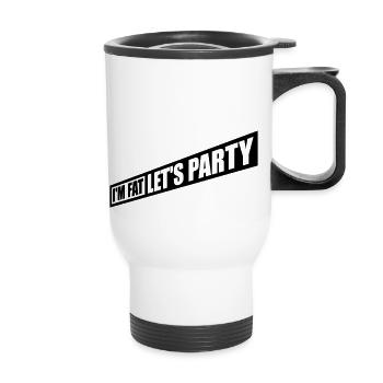 im fat lets party - Thermobecher mit Tragegriff - Weiß - Vorne