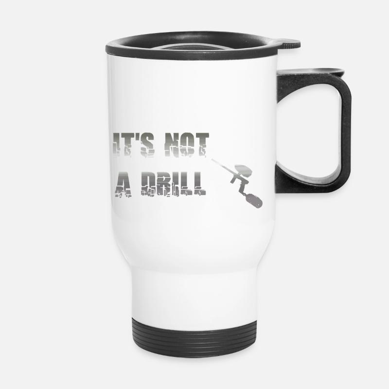 Ce n’est pas un exercice. C’est un marqueur de paintball - Tasse isotherme avec poignée - blanc