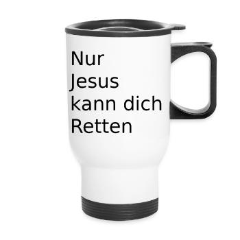 Nur Jesus kann uns Retten - Thermobecher mit Tragegriff - Weiß - Vorne