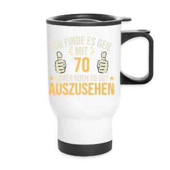 I think it's cool to look so good at 70 - Thermal mug with handle - white - Front