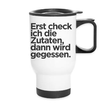 Zutaten zuerst Spruch - Thermobecher mit Tragegriff - Weiß - Vorne