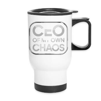  CEO OF MY OWN CHAOS Spruch für Stress im Alltag - Thermobecher mit Tragegriff - Weiß - Vorne