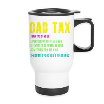 T-shirt humoristique néon de la fiscalité du père - Tasse isotherme avec poignée - blanc - Devant