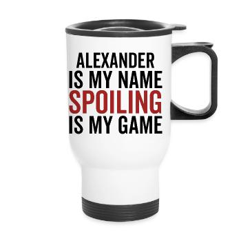 Alexander est mon nom Spoiling est mon jeu - Tasse isotherme avec poignée - blanc - Devant
