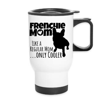 Frenchie Mom only cooler, Französische Bulldogge - Thermobecher mit Tragegriff - Weiß - Vorne