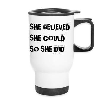 she believed.. - Thermal mug with handle - white - Front