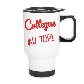 COLLEGUE. DEPART. EMPLOI. HUMOUR. MANAGER. CHEF - Tasse isotherme avec poignée - blanc - Devant