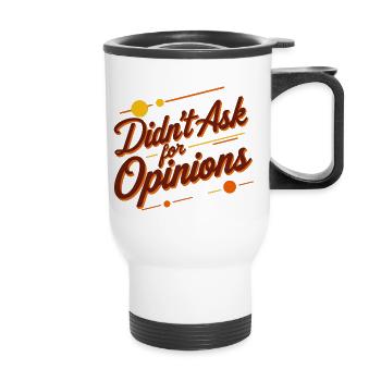 Didn't Ask - Thermal mug with handle - white - Front