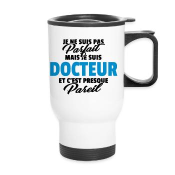 Pas parfait mais docteur - Tasse isotherme avec poignée - blanc - Devant