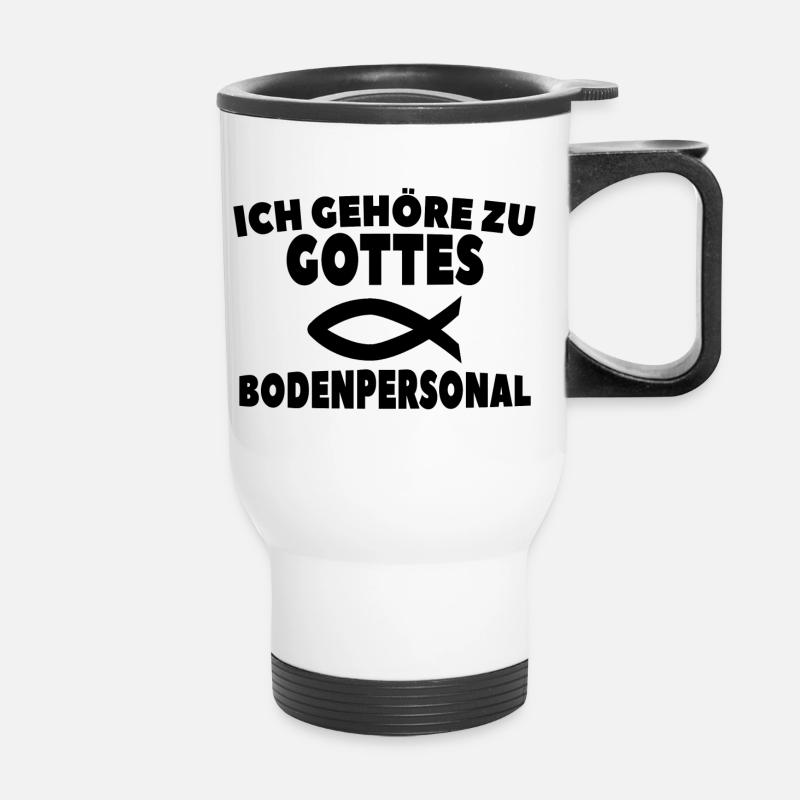 Gottes Bodenpersonal Christ Jesus Fisch - Thermobecher mit Tragegriff - Weiß