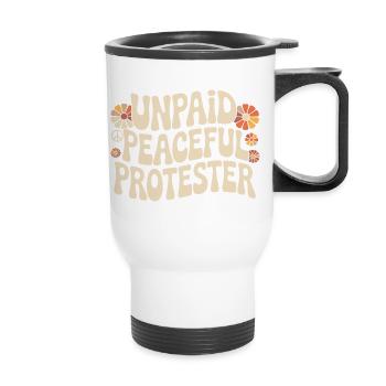 Militant pacifique non rémunéré déclarant Manifestation - Tasse isotherme avec poignée - blanc - Devant