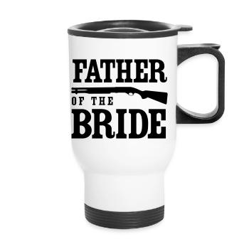 Father of the Bride Shotgun - Thermal mug with handle - white - Front