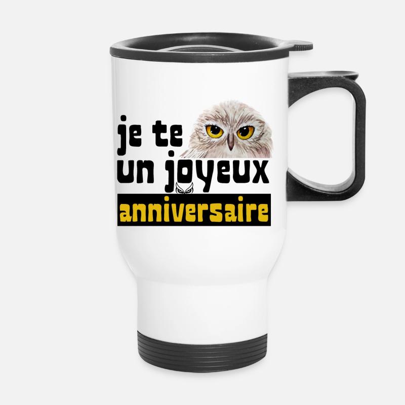 je te chouette un joyeux anniversaire - Tasse isotherme avec poignée - blanc