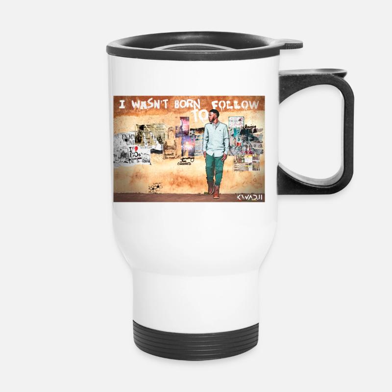 I wasn't born to follow !  - Thermal mug with handle - white