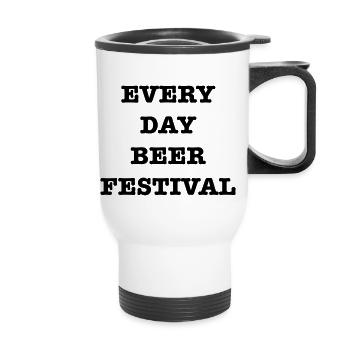 Every Day Beer Festival - Thermal mug with handle - white - Front
