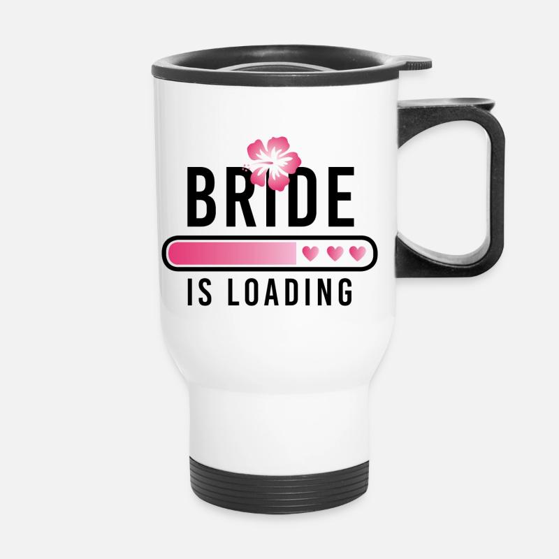 Bride is loading bachelorette party bachelor party - Thermal mug with handle - white