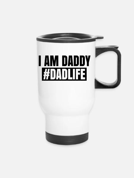 I Am Daddy - Thermobecher mit Tragegriff - Weiß