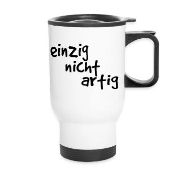 einzig nicht artig - einzigartig - Thermobecher mit Tragegriff - Weiß - Vorne