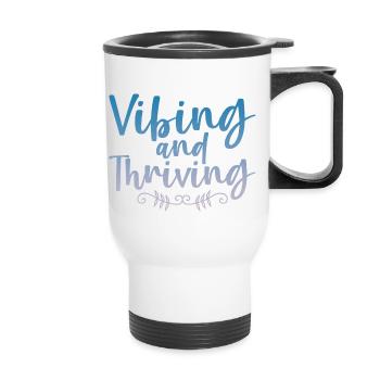 Vibing And Thriving 4 - Thermobecher mit Tragegriff - Weiß - Vorne