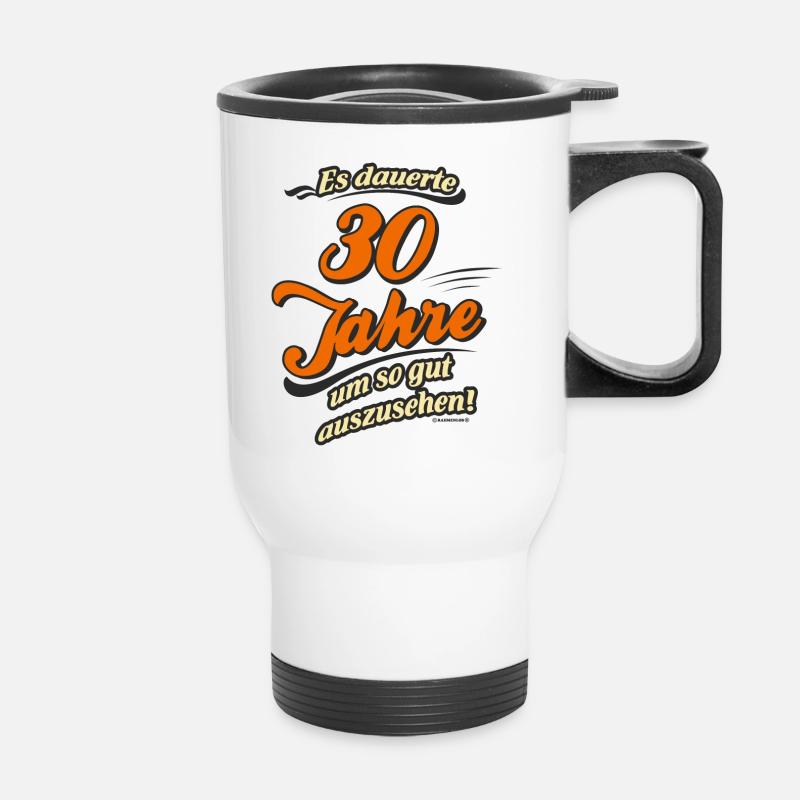 Es dauerte 30 Jahre, original RAHMENLOS® Design - Thermobecher mit Tragegriff - Weiß