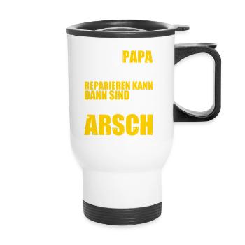 Papa reparieren am Arsch Handwerker Familie Garage - Thermobecher mit Tragegriff - Weiß - Vorne
